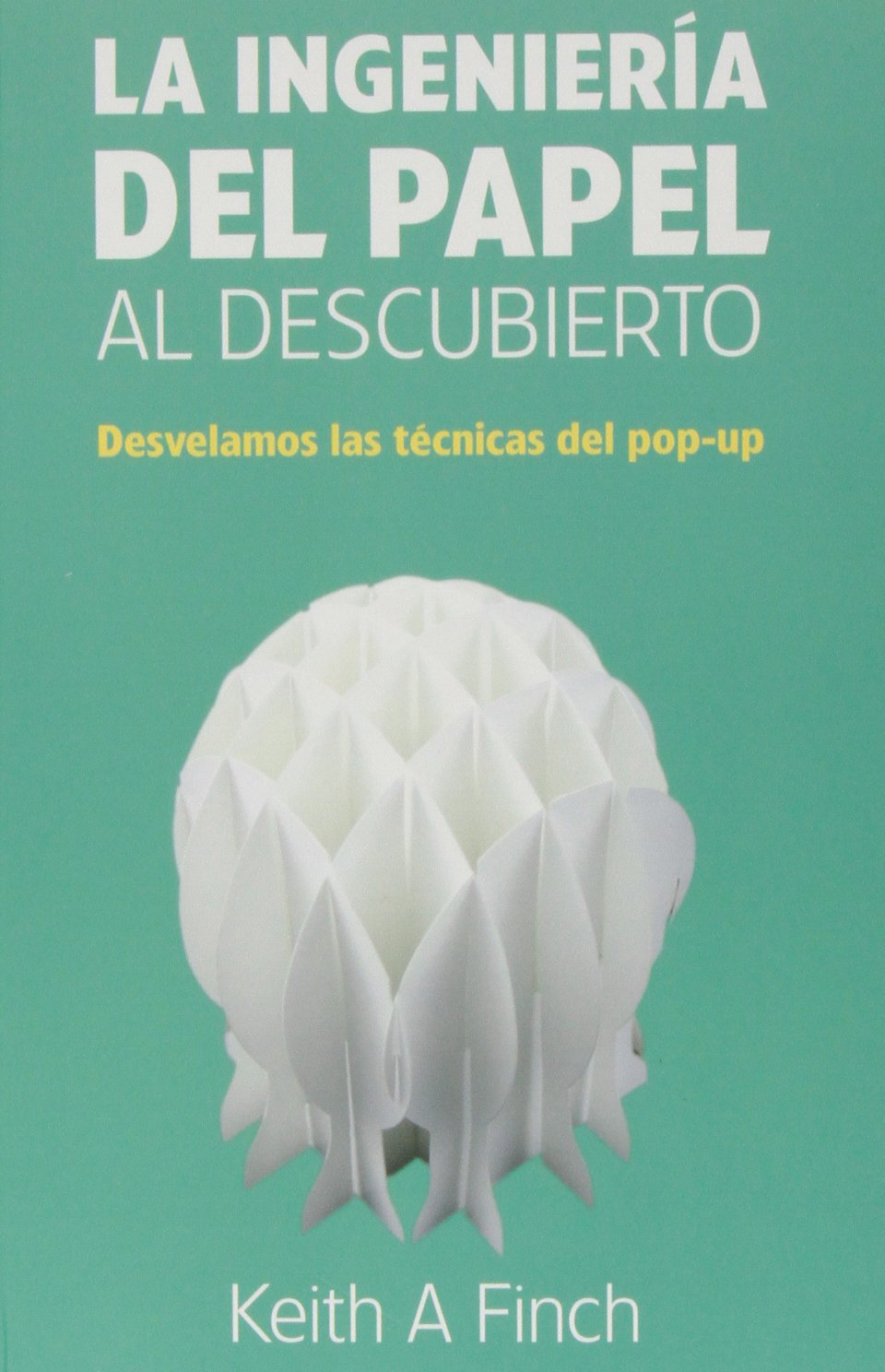 Ingenieria del papel al descubierto